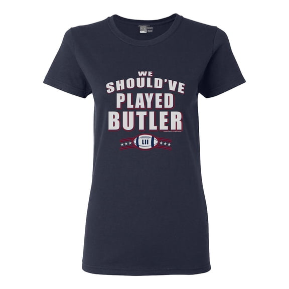 Ladies We Should've Played Butler New England Football DT T-Shirt Tee