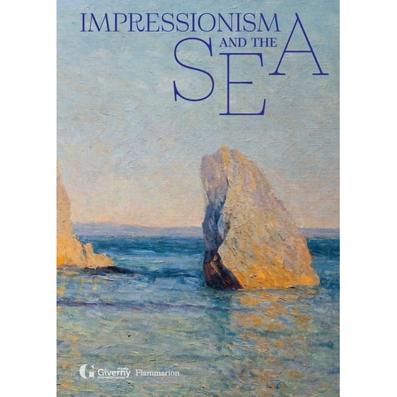 Impressionism and the Sea, (Hardcover)