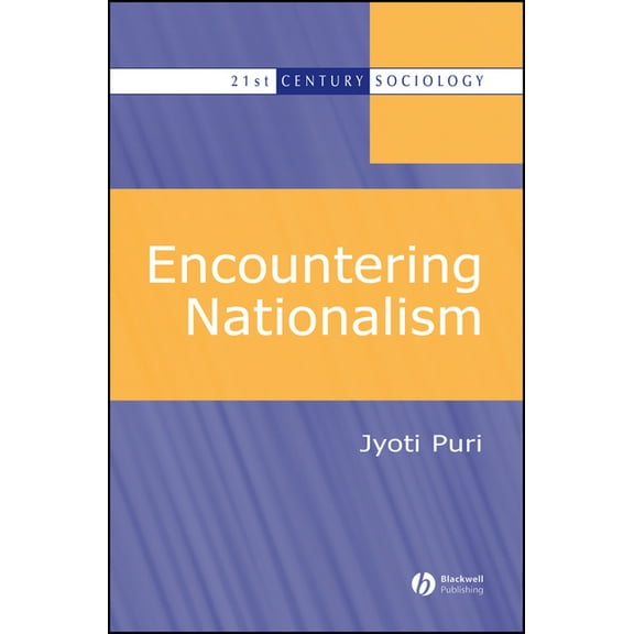 21st Century Sociology Encountering Nationalism, (Paperback)