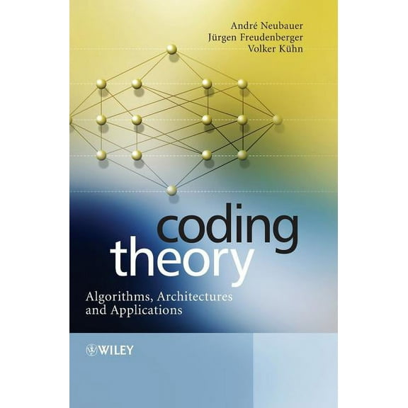Coding Theory: Algorithms, Architectures and Applications, (Hardcover)