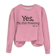 thumbnail image 5 of ZCFZJW Yes, I'm Still Freezing Me 24:7 Kids Boys Girls Funny Letters Print Long Sleeve Crewneck Sweatshirts Casual Graphic T-Shirts Loose Lightweight Soft Cotton Blouse Pink 9-10 Years, 5 of 6