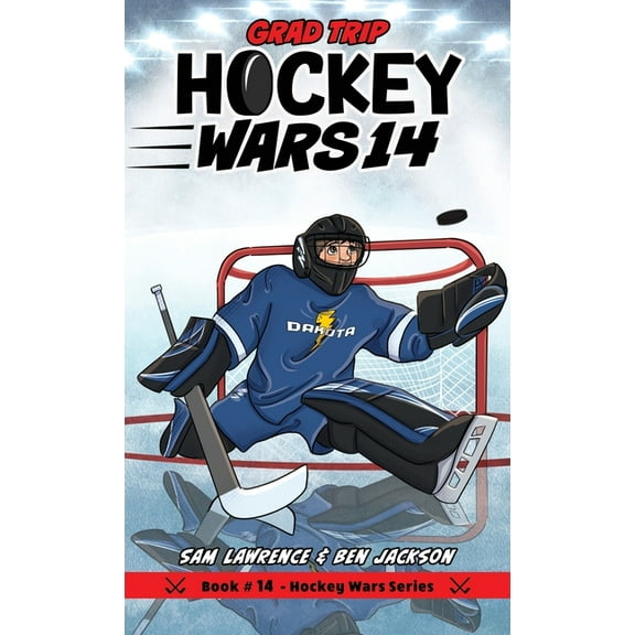 Hockey Wars Hockey Wars 14: Grad Trip, Book 14, (Hardcover)
