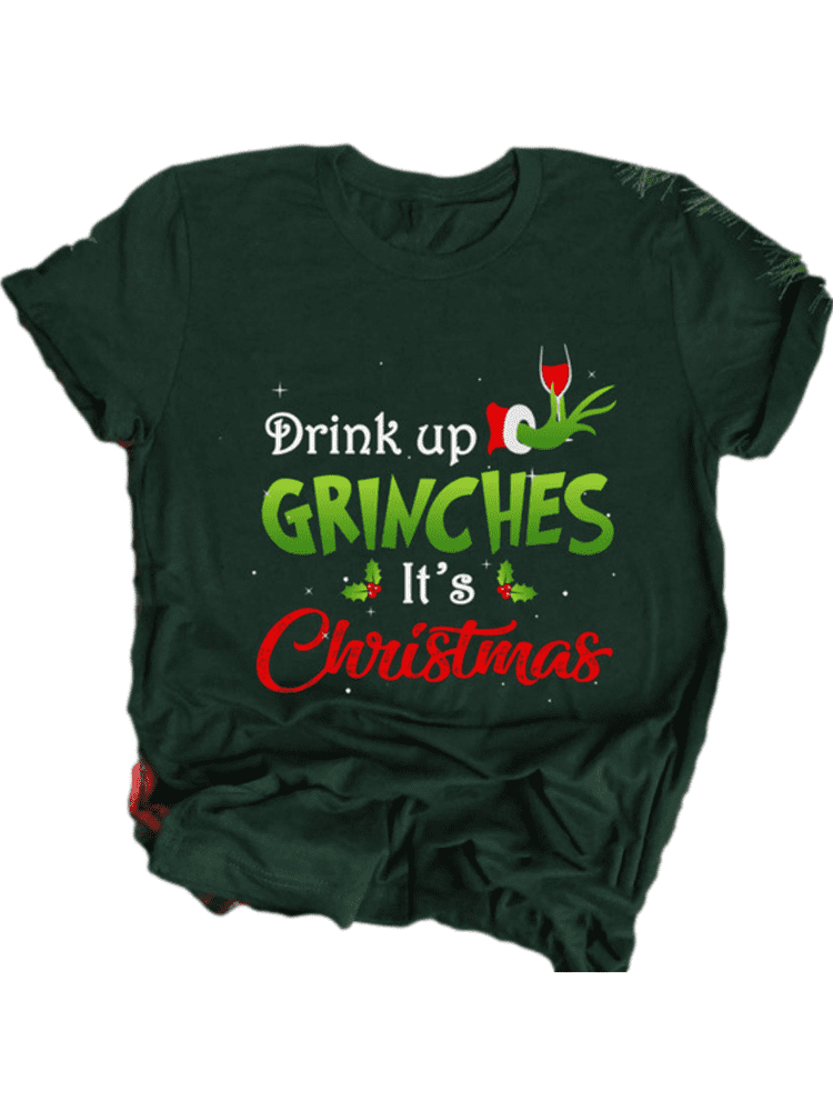 drink up grinches it's christmas t shirt