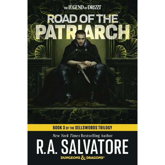 Legend of Drizzt Road of the Patriarch: Dungeons & Dragons: Book 3 of the Sellswords Trilogy, (Paperback)