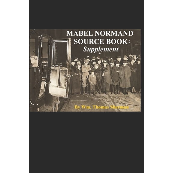 Mabel Normand Source Book: Supplement, (Paperback)