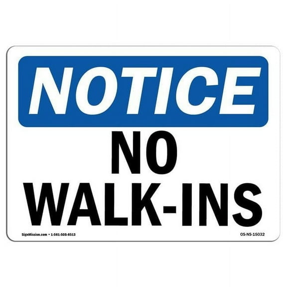 SignMission OS-NS-D-1014-L-15032 OSHA Notice Sign - No Walk-Ins
