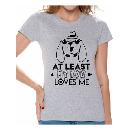 Awkward Styles At Least My Dog Loves Me Shirt Valentine T Shirt for Women Valentine's Day Gift for Her Dog Lovers Shirt Cute Valentines Day Gift for Dog Owners Happy Singles Day Funny Valentine
