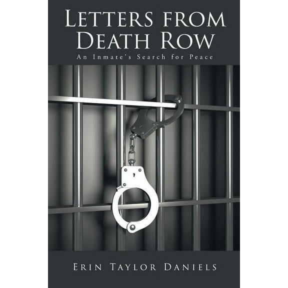 Letters from Death Row: An Inmate's Search for Peace (Paperback)