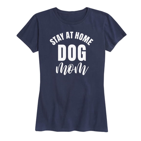 Instant Message - Stay At Home Dog Mom Short Sleeve Graphic T-Shirt