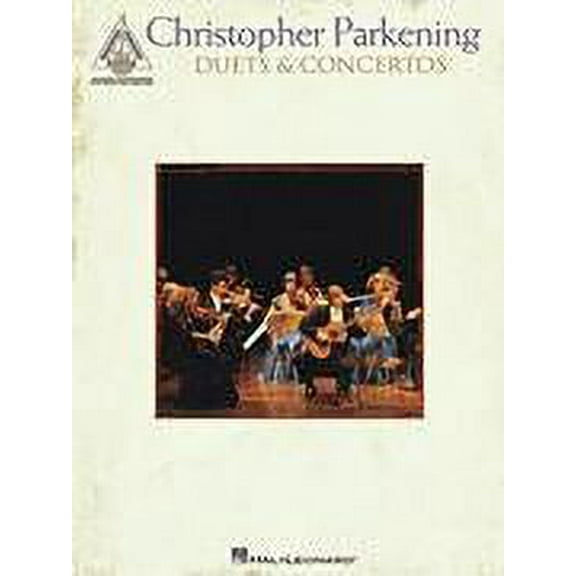 Hal Leonard Christopher Parkening Duets & Concertos - Guitar Tablature Songbook