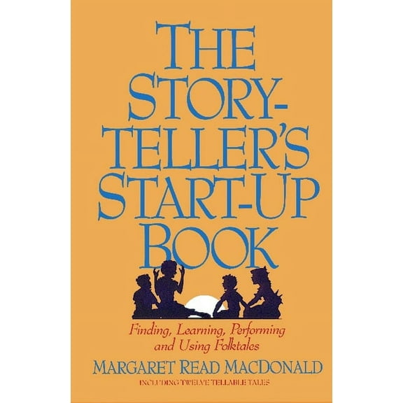 Storyteller's Start-Up Book (Hardcover)