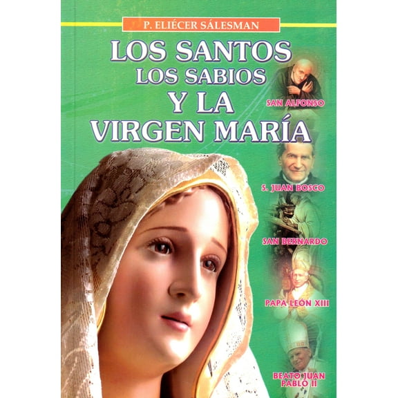 LOS SANTOS, LOS SABIOS Y LA VIRGEN MARÍA