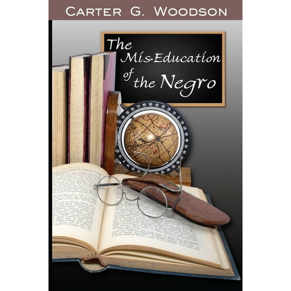The Mis-Education of the Negro (Paperback)
