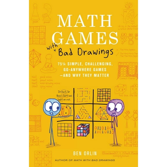 Math Games with Bad Drawings: 75 1/4 Simple, Challenging, Go-Anywhere Games--And Why They Matter, (Hardcover)