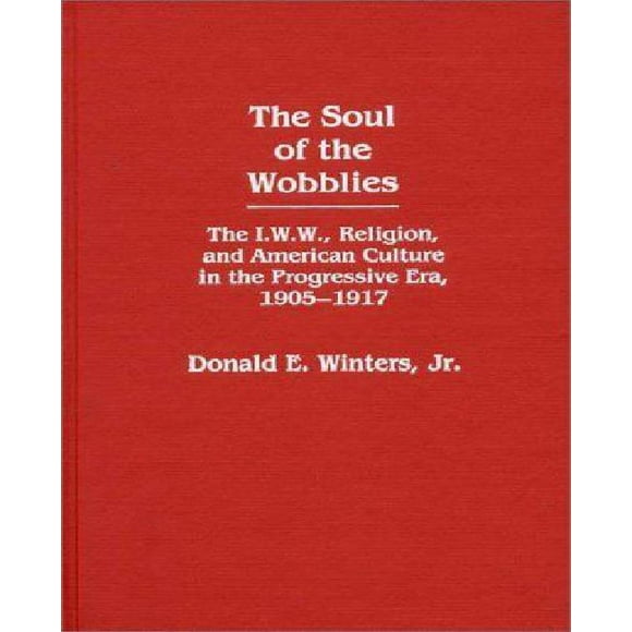 The soul of the wobblies