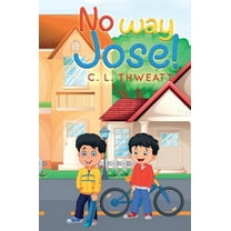 No Way Jose!, (Hardcover)
