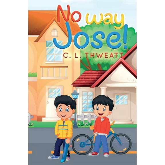 No Way Jose!, (Hardcover)