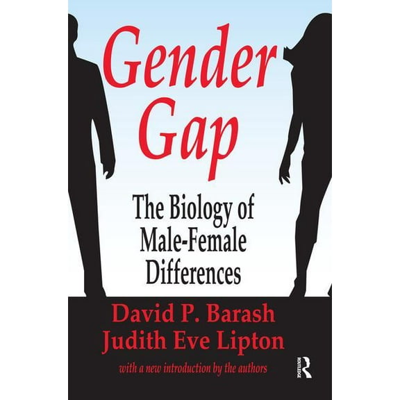 Gender Gap: How Genes and Gender Influence Our Relationships, (Hardcover)