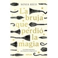 thumbnail image 1 of Libro La Bruja Que Perdio La Magia Tapa Blanda, Autor Sonia Rico, Editorial Kepler, 1 of 2