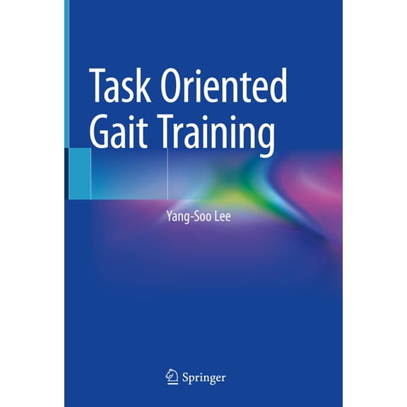Task Oriented Gait Training, (Hardcover)