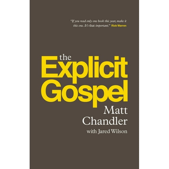 The Explicit Gospel (Paperback Edition), (Paperback)