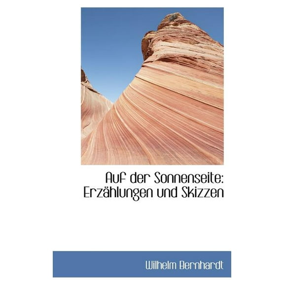 Auf Der Sonnenseite : Erz Hlungen Und Skizzen (Hardcover)