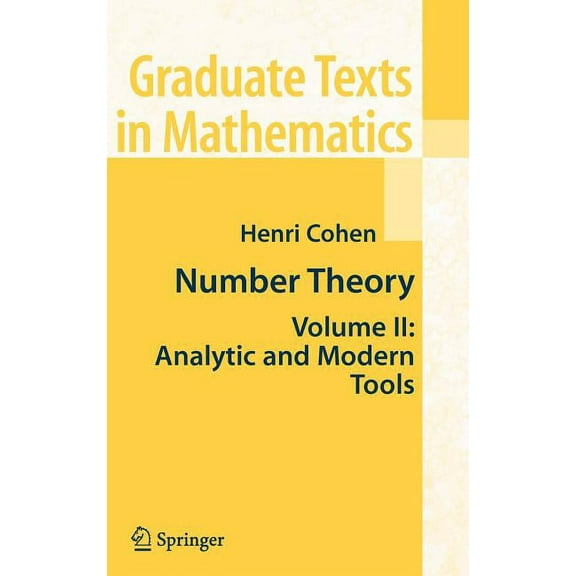 Graduate Texts in Mathematics Number Theory, Volume 2: Analytic and Modern Tools, Book 240, (Hardcover)