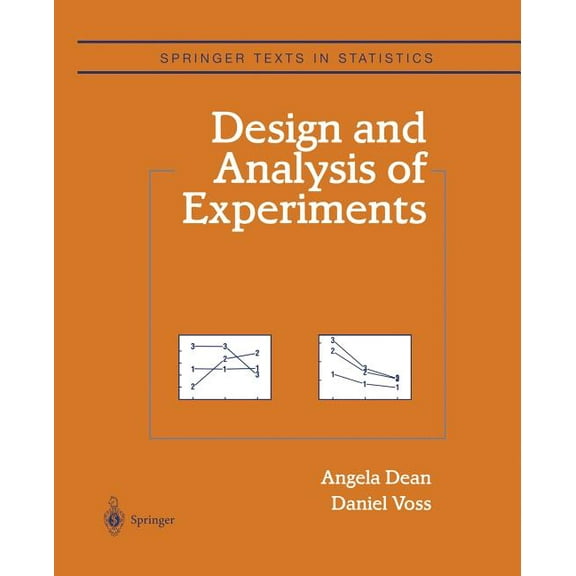 Springer Texts in Statistics Design and Analysis of Experiments, (Paperback)