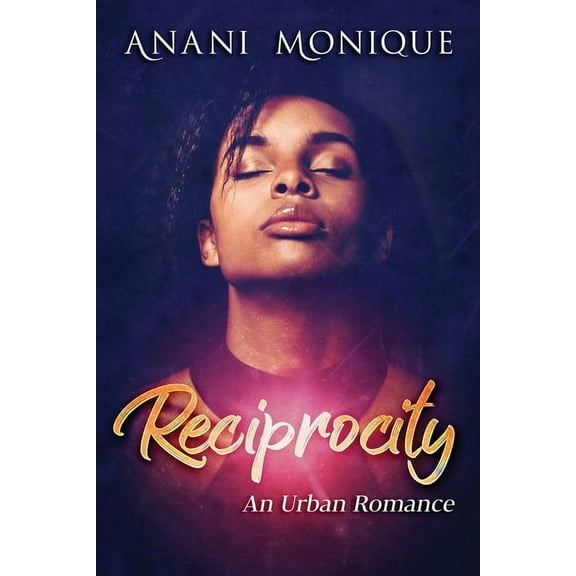 Reciprocity: An Urban Romance (Paperback)