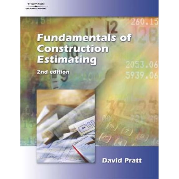 Fundamentals of Construction Estimating (Hardcover) by David J Pratt