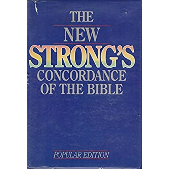 Pre-Owned The New Strong's Concordance of the Bible: Popular Edition (Hardcover) 0840749511 9780840749512