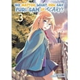 thumbnail image 4 of No Matter What You Say, Furi-san is Scary!: No Matter What You Say, Furi-san is Scary! Vol. 3 (Series #3) (Paperback), 4 of 5