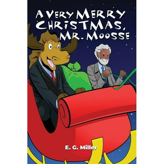 A Very Merry Christmas, Mr. Moosse, (Hardcover)