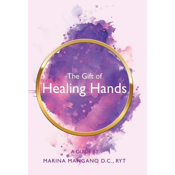 The Gift of Healing Hands (Hardcover)