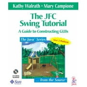 The JFC Swing Tutorial : A Tutorial Guide for Constructing GUIS, Used [Paperback]