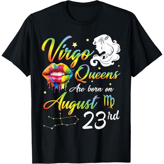 Virgo Queens Are Born On August 23 Birthday T-Shirt Size S-5XL
