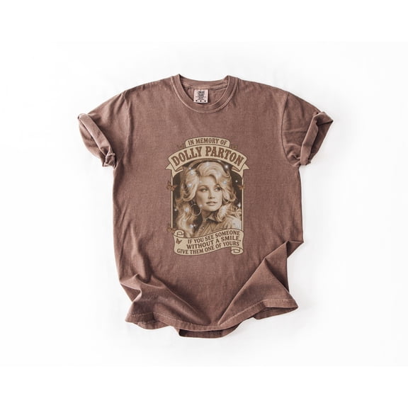 In Memory Of Dolly Shirt, Vintage Country Tee, Give A Smile Quote, Tribute Cowgirl Top, Comfort Colors Apparel, Southern Music Gift