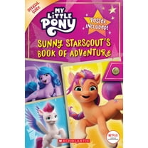 Sunny Starscout's Book of Adventure (My Little Pony Official Guide), (Paperback)