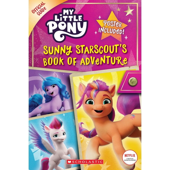 Sunny Starscout's Book of Adventure (My Little Pony Official Guide), (Paperback)