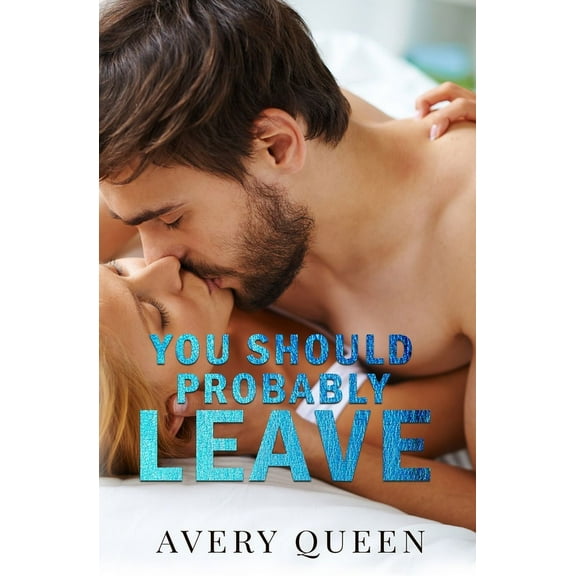 You Should Probably Leave, (Paperback)