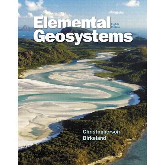 Pre-Owned Elemental Geosystems (8th Edition), 9780321985019, 032198501X, Paperback, 8 edition