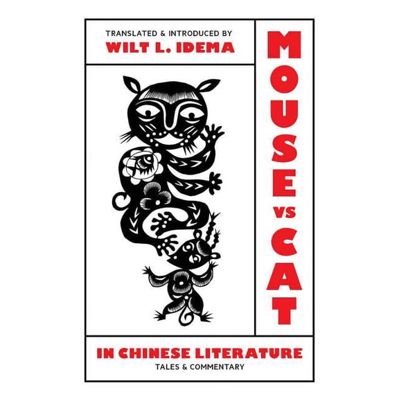 Mouse vs. Cat in Chinese Literature: Tales and Commentary, (Paperback)