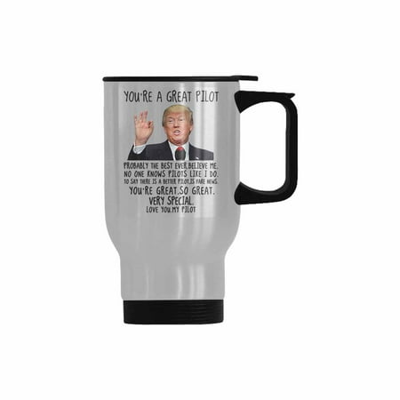 

SUNENAT You re A Great Pilot Trump Mug Pilot Travel Mug Stainless Steel 14 FL Oz Birthday Retirement Gifts for Pilot Funny Christmas Gifts for Pilot