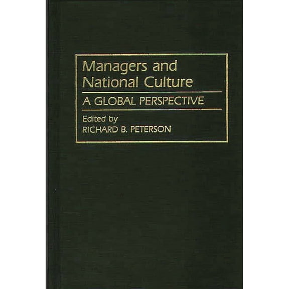 Managers and National Culture: A Global Perspective, (Hardcover)