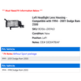 thumbnail image 2 of Left Headlight Lens Housing - Compatible with 1994 - 2001 Dodge Ram 2500 1995 1996 1997 1998 1999 2000, 2 of 2