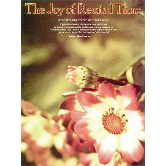 The Joy of Recital Time: Piano Solo (Paperback) by Denes Agay