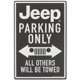 thumbnail image 1 of Letrero De Metal Para Estacionamiento De Jeep Solamente - Letrero De Jeep Vintage Para Tienda De Garaje O Cueva De Hombre - Todos Los Demás Serán Remolcados, 1 of 5