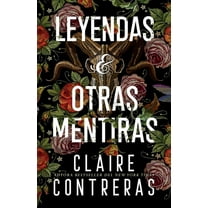 Leyendas y Otras Mentiras, (Paperback)
