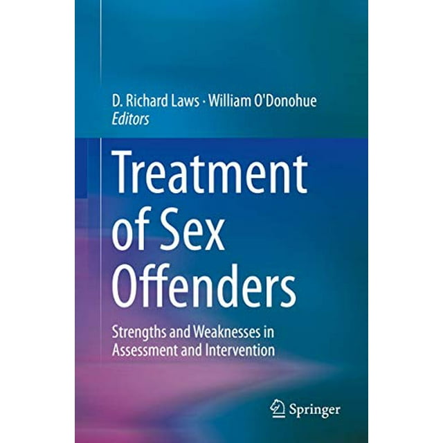 Traitement des Délinquants Sexuels: Forces et Faiblesses en Évaluation et en Intervention
