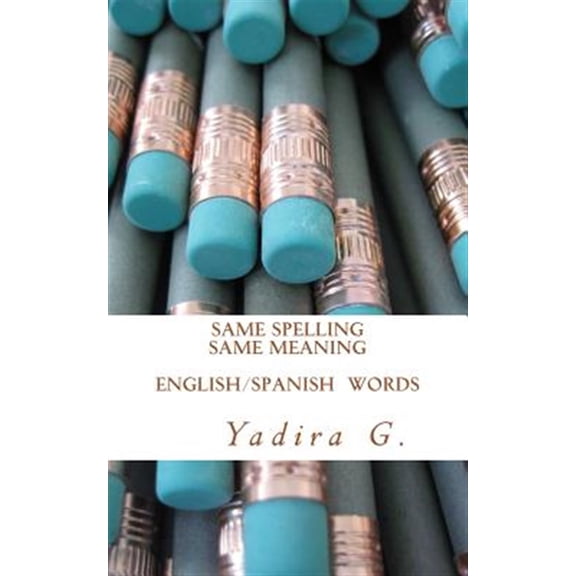 Pre-Owned Same Spelling Same Meaning : English/Spanish Words